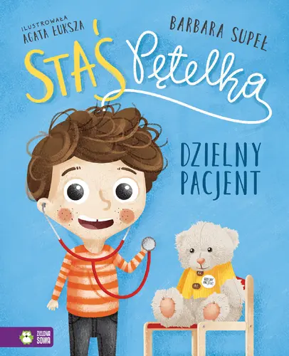 Okładka: Staś Pętelka. Dzielny pacjent