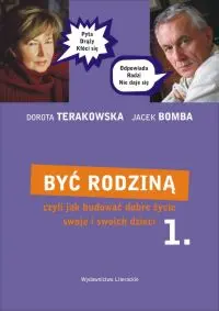 Okładka: Być rodziną, czyli jak budować dobre życie swoje i swoich dzieci 1