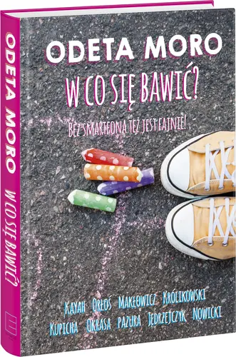 Okładka: W co się bawić ?