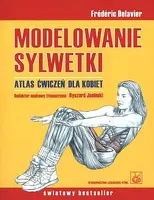Okładka: Modelowanie sylwetki. Atlas ćwiczeń dla kobiet