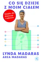 Okładka: Co się dzieje z moim ciałem?