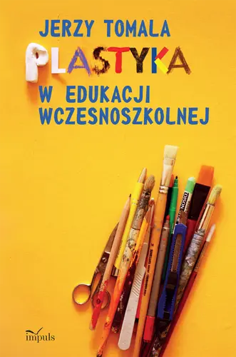 Okładka: Plastyka w edukacji wczesnoszkolnej