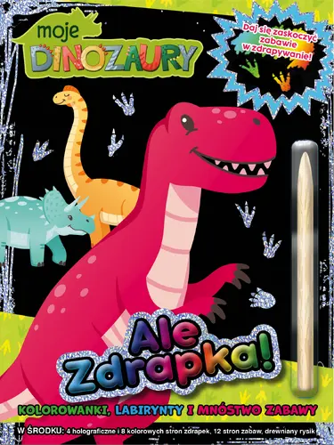 Okładka: Moje Dinozaury. Ale Zdrapka!