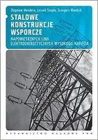 Okładka: Stalowe konstrukcje wsporcze napowietrznych linii elektroenergetycznych wysokiego napięcia