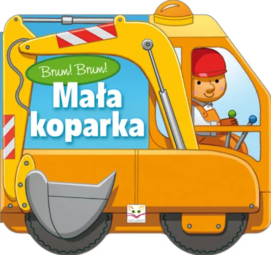 Okładka: Brum! Brum! Mała koparka