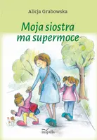 Okładka: Moja siostra ma supermoce