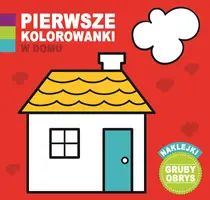Okładka: Pierwsze Kolorowanki W domu