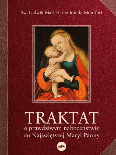 Okładka: Traktat o prawdziwym nabożeństwie do najświętszej Maryi Panny