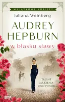Okładka: Audrey Hepburn w blasku sławy
