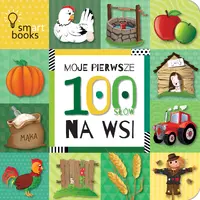 Okładka: MOJE PIERWSZE 100 SŁÓW. Na wsi