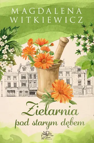 Okładka: Zielarnia pod starym dębem