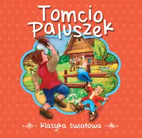 Okładka: Tomcio Paluszek. Klasyka Światowa