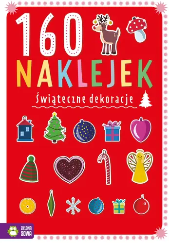 Okładka: 160 naklejek. Świąteczne dekoracje