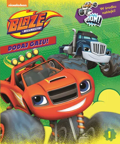 Okładka: Blaze i Megamaszyny. Dodaj gazu!