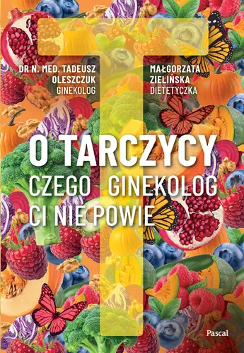 Okładka: O tarczycy. Czego ginekolog ci nie powie