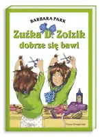 Okładka: Zuźka D. Zołzik dobrze się bawi