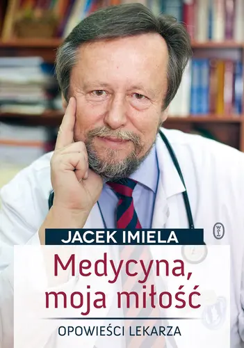 Okładka: Medycyna moja miłość