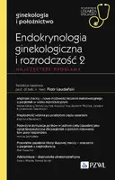 Okładka: Endokrynologia ginekologiczna i rozrodczość 2. Najczęstsze problemy