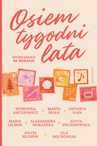 Okładka: Osiem tygodni lata. Opowiadania na wakacje