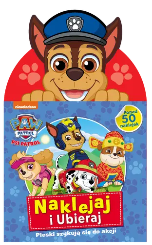 Okładka: Psi Patrol. Naklejaj i ubieraj. Pieski szykują się do akcji