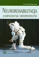 Okładka: Neurorehabilitacja. Zaopatrzenie ortopedyczne