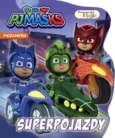Okładka: Pidżamersi. Przyjaciele z bajki. Superpojazdy