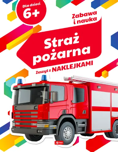 Okładka: Zabawa i nauka. Straż pożarna