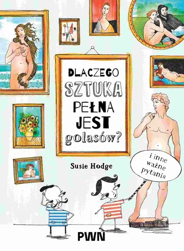 Okładka: Dlaczego sztuka pełna jest golasów?