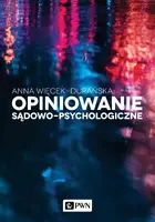 Okładka: Opiniowanie sądowo-psychologiczne