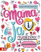 Okładka: Mama i ja. Tworzymy wspomnienia