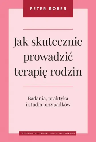Okładka: Jak skutecznie prowadzić terapię rodzin