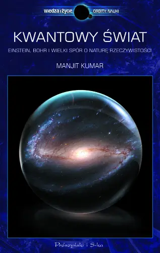 Okładka: Kwantowy świat. Einstein, Bohr i wielki spór o naturę rzeczywistości