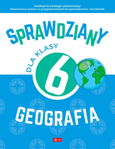 Okładka: Sprawdziany dla klasy 6. Geografia
