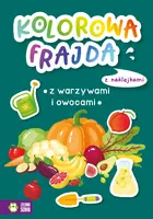 Okładka: Kolorowa frajda. Z warzywami i owocami