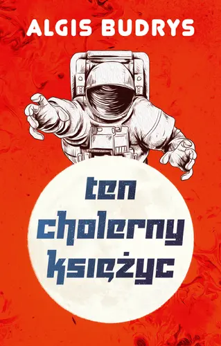 Okładka: Ten cholerny Księżyc