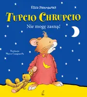Okładka: Tupcio Chrupcio. Nie mogę zasnąć
