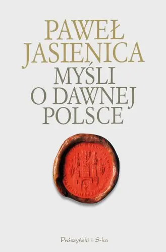 Okładka: Myśli o dawnej Polsce