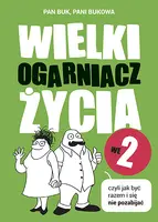 Okładka: Wielki Ogarniacz Życia we dwoje, czyli jak kochać i się nie pozabijać