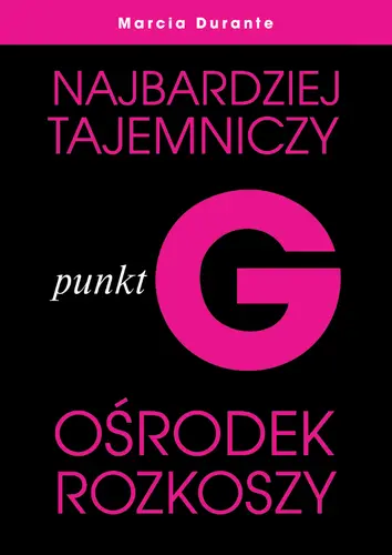 Okładka: Punkt G. Najbardziej tajemniczy ośrodek rozkoszy