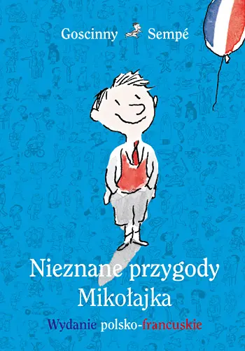 Okładka: Nieznane przygody Mikołajka. Wydanie polsko-francuskie