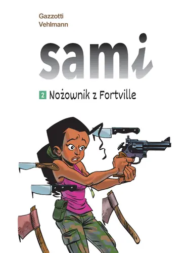 Okładka: Sami. Nożownik z Fortville. Tom 2