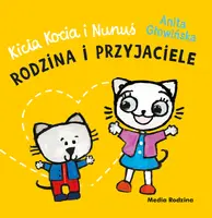 Okładka: Kicia Kocia i Nunuś. Rodzina i przyjaciele