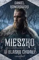 Okładka: Mieszko. W blasku chwały