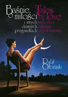Okładka: Baśnie o miłości i innych dziwnych przypadkach | Tales of love and other curious predicaments