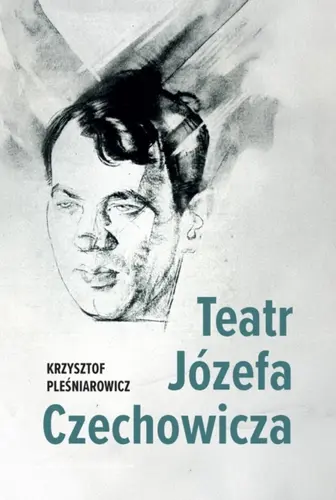 Okładka: Teatr Józefa Czechowicza