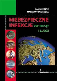 Okładka: Niebezpieczne infekcje ludzi i zwierząt
