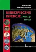 Okładka: Niebezpieczne infekcje ludzi i zwierząt