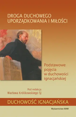 Okładka: Droga duchowego uporządkowania i miłości