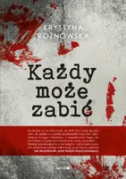 Okładka: Każdy może zabić