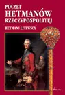 Okładka: Poczet hetmanów Rzeczypospolitej. Hetmani litewscy
